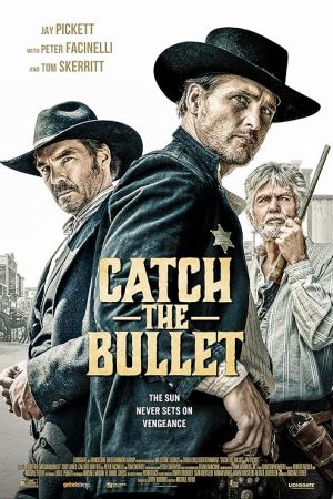 Catch the Bullet 2021 movie poster - watch and download free
