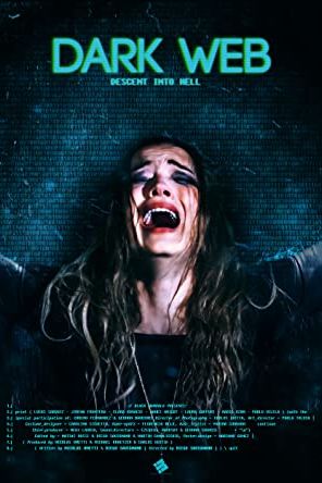 Dark Web: Descent Into Hell 2021 movie poster - watch and download free