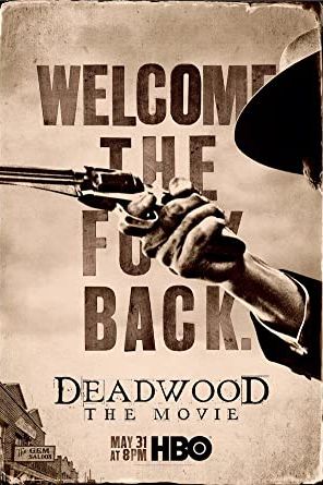 Deadwood: The Movie 2019 movie poster - watch and download free