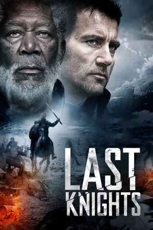 Last Knights 2015 movie poster - watch and download free
