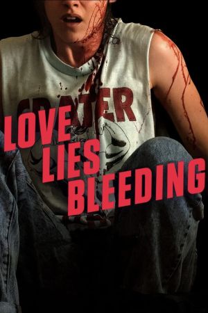 Love Lies Bleeding 2024 movie poster - watch and download free