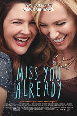 Miss You Already 2015 movie poster - watch and download free