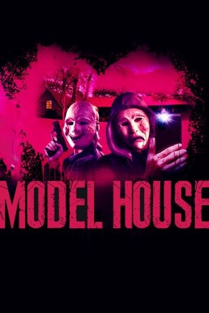 Model House 2024 movie poster - watch and download free