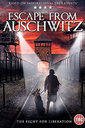 The Escape from Auschwitz 2020
