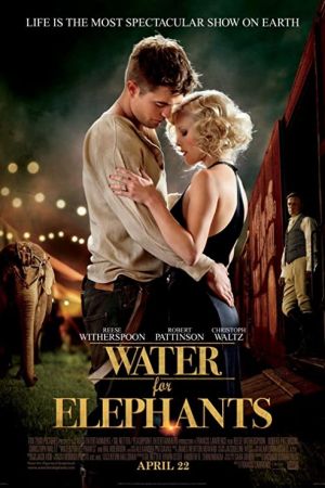 Water for Elephants 2011 movie poster - watch and download free